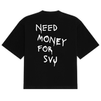 Need Money SVJ Tee